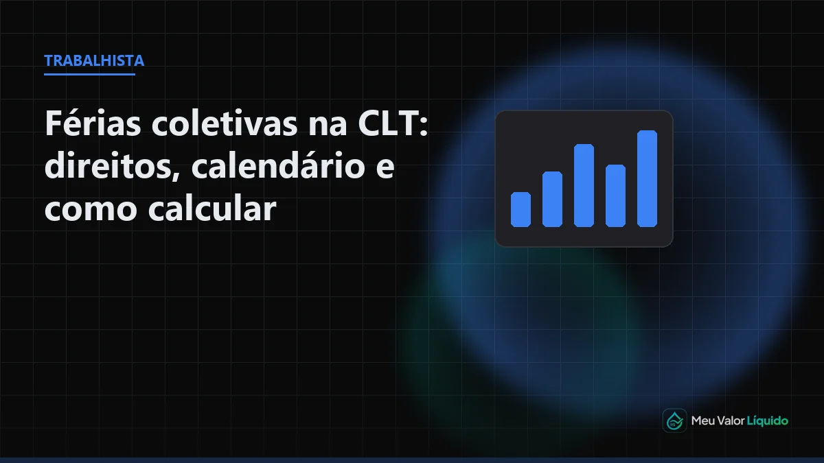 Ilustração editorial (Trabalhista): Férias coletivas na CLT: direitos, calendário e como calcular — Meu Valor Líquido