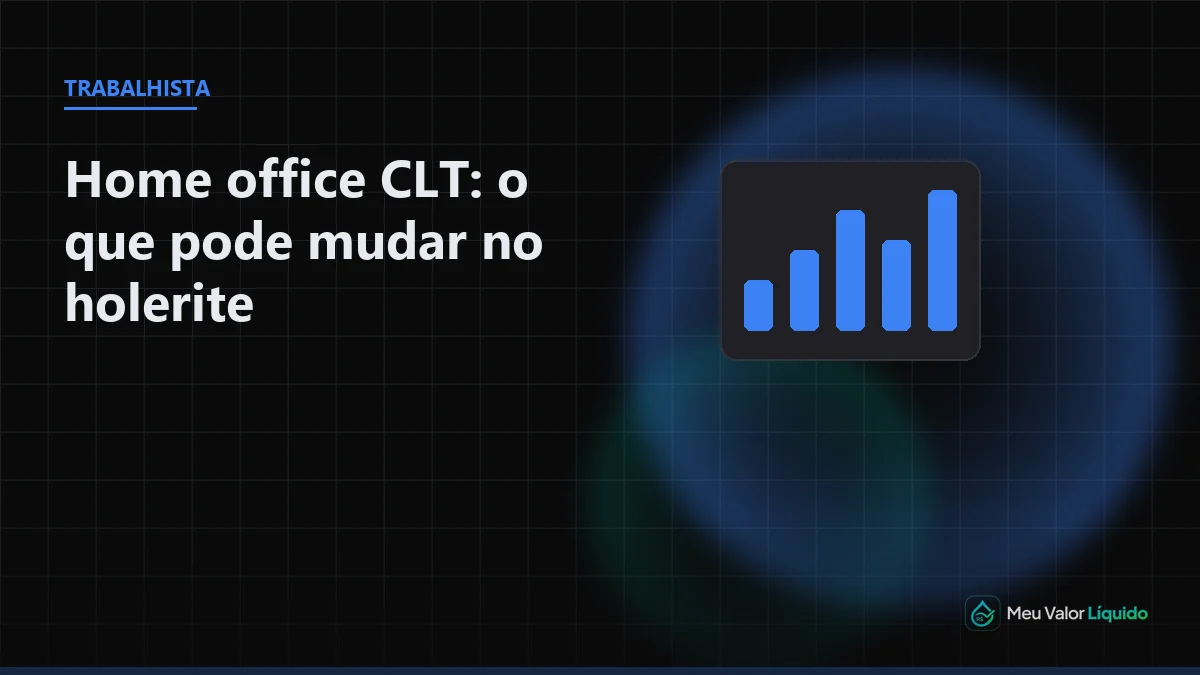 Ilustração editorial (Trabalhista): Home office CLT: o que pode mudar no holerite — Meu Valor Líquido
