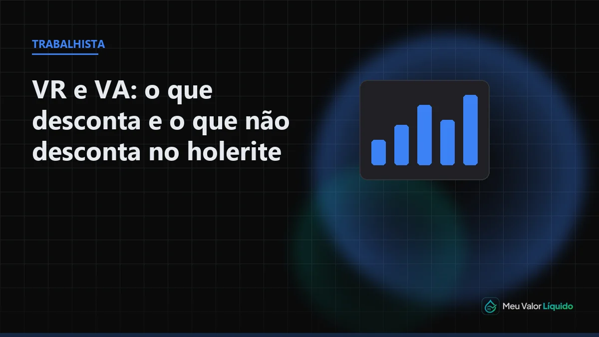Ilustração editorial (Trabalhista): VR e VA: o que desconta e o que não desconta no holerite — Meu Valor Líquido