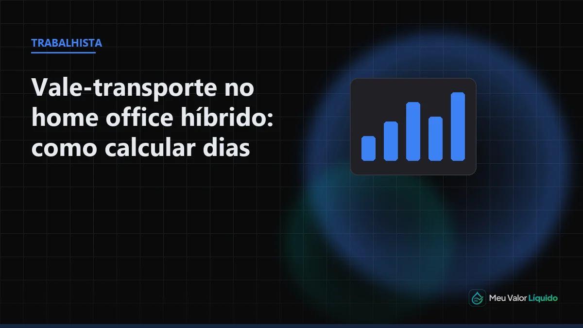 Ilustração editorial (Trabalhista): Vale-transporte no home office híbrido: como calcular dias presenciais — Meu Valor Líquido