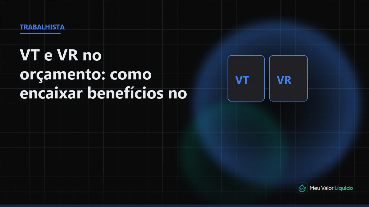 Ilustração editorial (Trabalhista): VT e VR no orçamento: como encaixar benefícios no salário líquido — Meu Valor Líquido